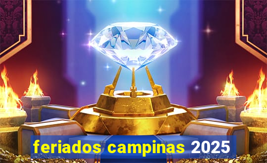 feriados campinas 2025